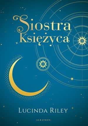 Siedem Sióstr Tom 5 Siostra księżyca Siedem Sióstr Tom 5 Siostra księżyca