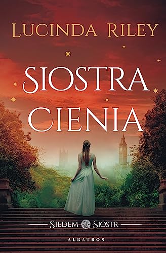 Siostra cienia.: Cykl Siedem Sióstr. Tom 3 von Albatros