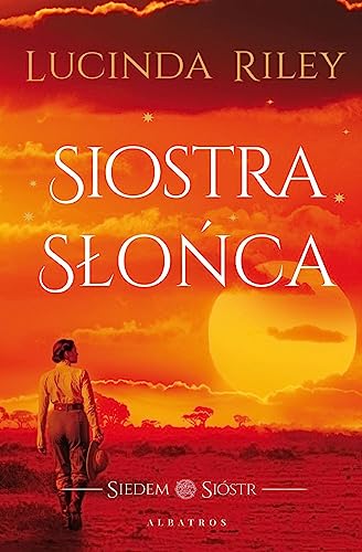 Siostra słońca: Cykl Siedem Sióstr. Tom 6 Siostra słońca: Cykl Siedem Sióstr. Tom 6