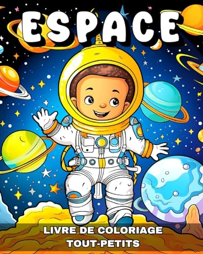 Livre de Coloriage Espace pour les Tout-Petits: Cahier de Coloriage Espace avec Astronautes, Fusées, Planètes & Plus Encore von Blurb