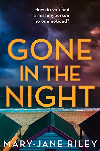 GONE IN THE NIGHT: An exciting new psychological crime thriller (Alex Devlin)