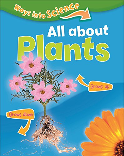 All About Plants (Ways into Science) von Franklin Watts