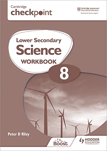 Cambridge Checkpoint Lower Secondary Science Workbook 8: Second Edition von Hodder Education