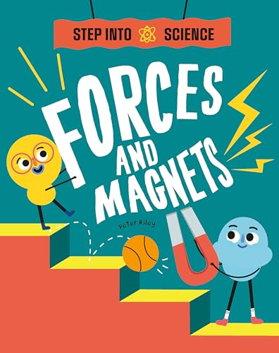 Forces and Magnets (Step Into Science) von Franklin Watts