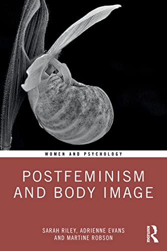 Postfeminism and Body Image (Women and Psychology) von Routledge