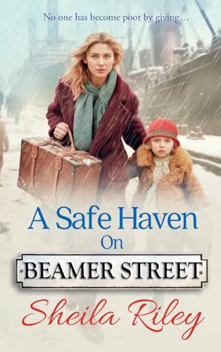 A Safe Haven on Beamer Street: The BRAND NEW gripping, emotional saga series from Sheila Riley for 2024 (Beamer Street, 2) von Boldwood Books Ltd