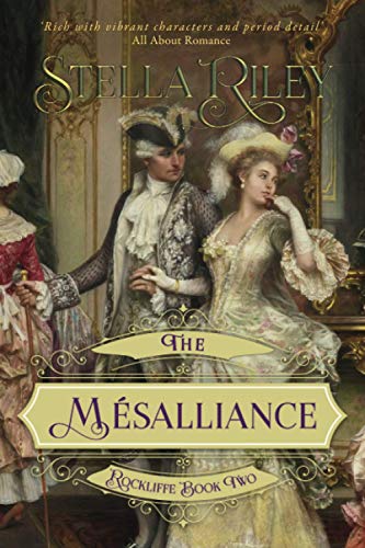 The Mésalliance (Rockliffe, Band 2)