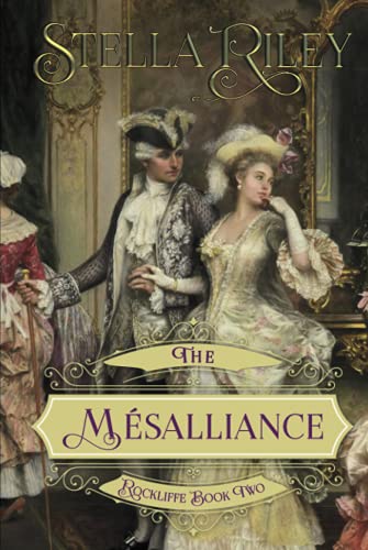 The Mésalliance (Rockliffe, Band 2) von Independently published