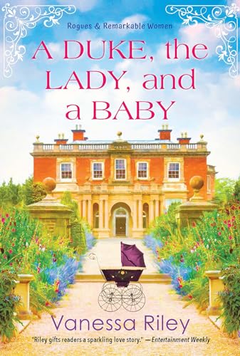 A Duke, the Lady, and a Baby: A Multi-Cultural Historical Regency Romance (Rogues and Remarkable Women, Band 1) von Zebra