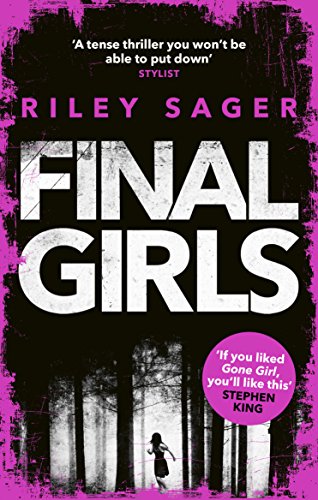 Final Girls: Three Girls. Three Tragedies. One Unthinkable Secret