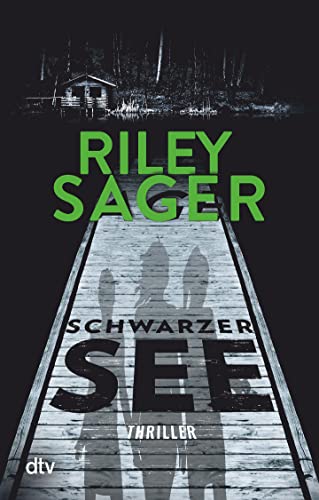 Schwarzer See: Thriller von dtv Verlagsgesellschaft