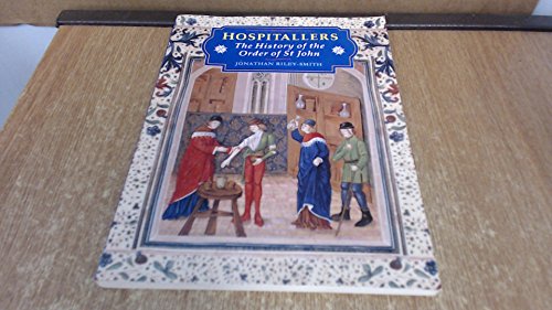 Hospitallers: The History of the Order of St.John