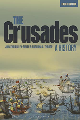 The Crusades: A History von Bloomsbury Academic