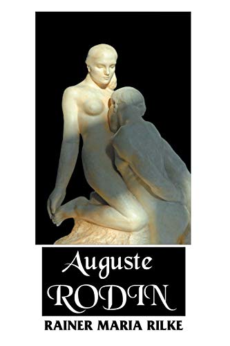 Auguste Rodin (European Writers) von Crescent Moon Publishing