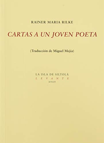 Cartas a un joven poeta (Levante, Band 38) von Ediciones de la Isla de Siltolá, S.L.