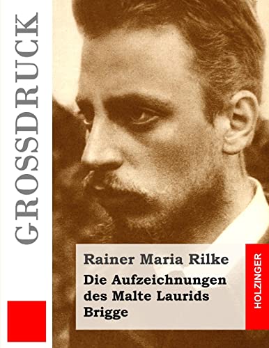 Die Aufzeichnungen des Malte Laurids Brigge (Großdruck) von CREATESPACE