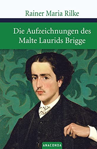 Die Aufzeichnungen des Malte Laurids Brigge: Roman (Große Klassiker zum kleinen Preis, Band 10)