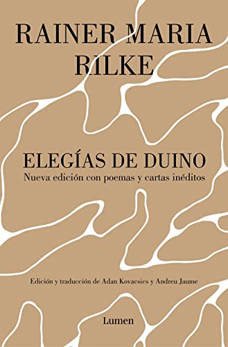 Elegías de Duino. Nueva edición con poemas y cartas inéditos (Poesía)