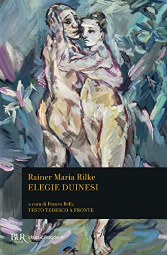 Elegie duinesi. Testo tedesco a fronte (BUR Classici, Band 974)