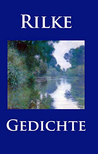 Gedichte: Die schönsten, beliebtesten und bedeutendsten Werke