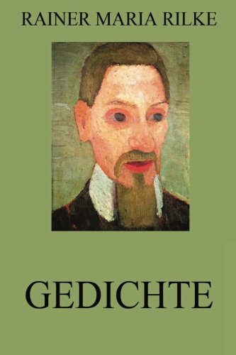 Gedichte: Vom Stundenbuch zu den Duineser Elegien von Jazzybee Verlag