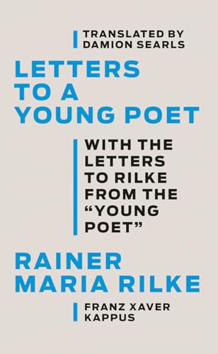 Letters to a Young Poet: With the Letters to Rilke from the ''Young Poet'' von LIVERIGHT