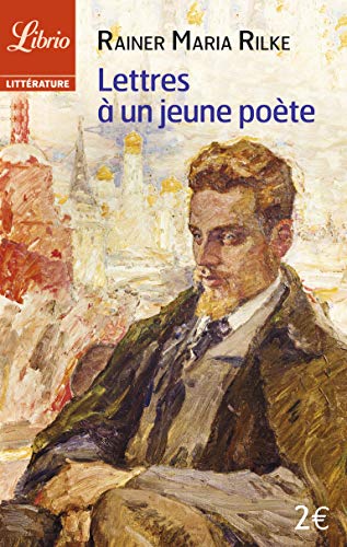 Lettres a un jeune poete: Et autres lettres de poètes