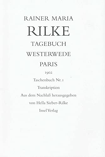 Tagebuch Westerwede und Paris. 1902: Taschenbuch Nr. 1. Faksimile der Handschrift und Transkription | Limitierte Auflage von 1000 Exemplaren | Zwei Bände in Schmuckkassette Tagebuch Westerwede und Paris. 1902: Taschenbuch Nr. 1. Faksimile der Handschrift und Transkription | Limitierte Auflage von 1000 Exemplaren | Zwei Bände in Schmuckkassette