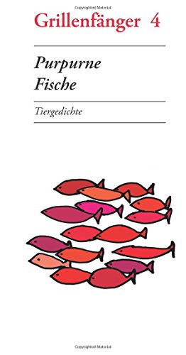 Purpurne Fische: Tiergedichte von Degener, U.