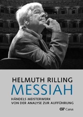 Messiah: Händels Meisterwerk. Von der Analyse zur Aufführung