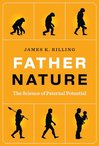 Father Nature: The Science of Paternal Potential Father Nature: The Science of Paternal Potential von MIT Press