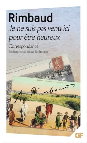 Je ne suis pas venu ici pour être heureux: Correspondance Je ne suis pas venu ici pour être heureux: Correspondance von FLAMMARION