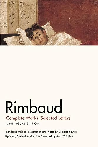 Rimbaud: Complete Works, Selected Letters, a Bilingual Edition von University of Chicago Press