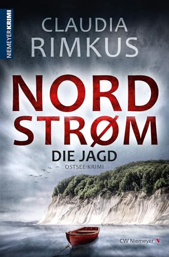 Nordstrøm – Die Jagd: Ostsee-Krimi von Niemeyer C.W. Buchverlage
