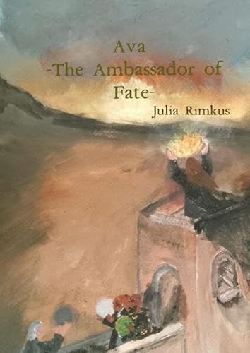 Ava - The Ambassador of Fate von epubli