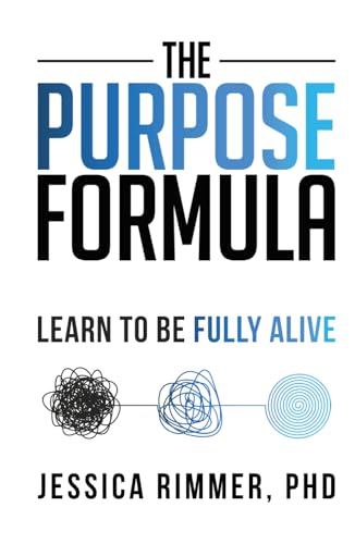 The Purpose Formula: Learn to be Fully Alive von hope*books