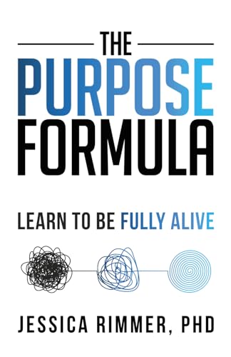 The Purpose Formula: Learn to be Fully Alive von Hope*books