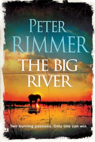 The Big River: Two burning passions. Only one can win. von Nielsen