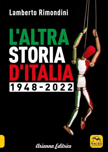 L'altra storia d'Italia 1948-2022 (Un' altra storia) von Arianna Editrice
