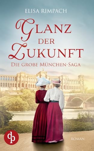 Glanz der Zukunft von dp DIGITAL PUBLISHERS GmbH