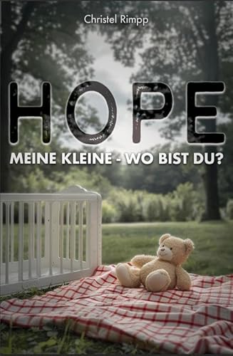 Hope, meine Kleine: Wo bist du? von Litego Verlag