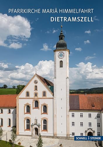 Dietramszell: Pfarrkirche Mariä Himmelfahrt (Kleine Kunstführer / Kleine Kunstführer / Kirchen u. Klöster) von Schnell & Steiner