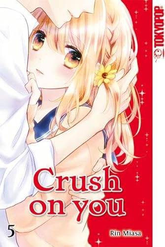 Crush on you 05 von TOKYOPOP GmbH
