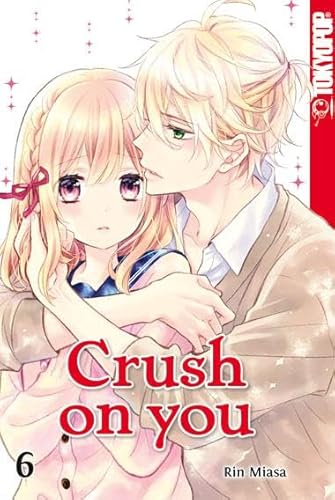 Crush on you 06 von TOKYOPOP GmbH