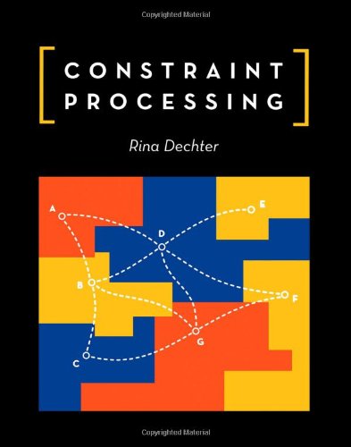 Constraint Processing (The Morgan Kaufmann Series in Artificial Intelligence) von Morgan Kaufmann