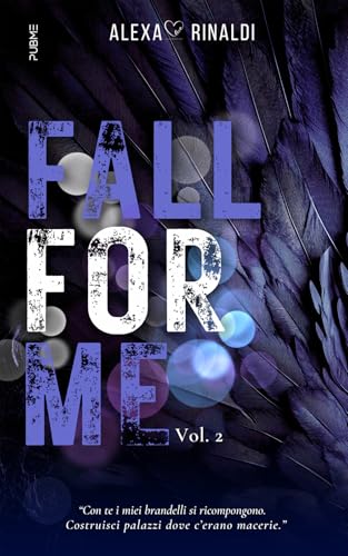 Fall for me (Vol.2): (Collana Dark-Brightlove - PubMe) (PubMe Romance) von PubMe