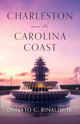 Charleston and The Carolina Coast von Palmetto Publishing