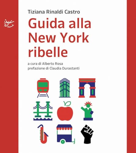 Guida Alla New York Ribelle von FINESTRE