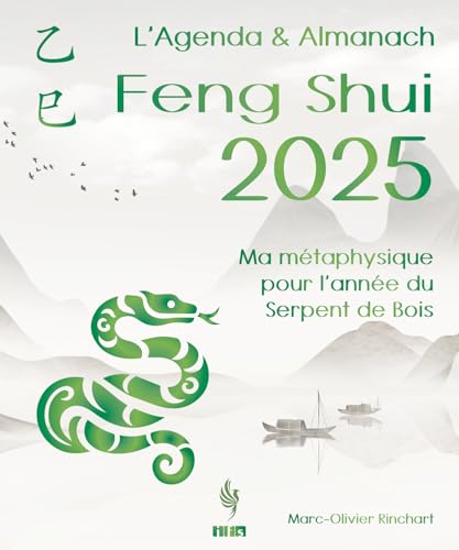 L’Agenda & Almanach Feng Shui 2025 - Ma métaphysique pour l'année du Serpent de Bois von IFS