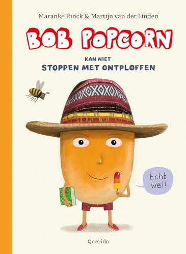 Bob Popcorn kan niet stoppen met ontploffen von Querido